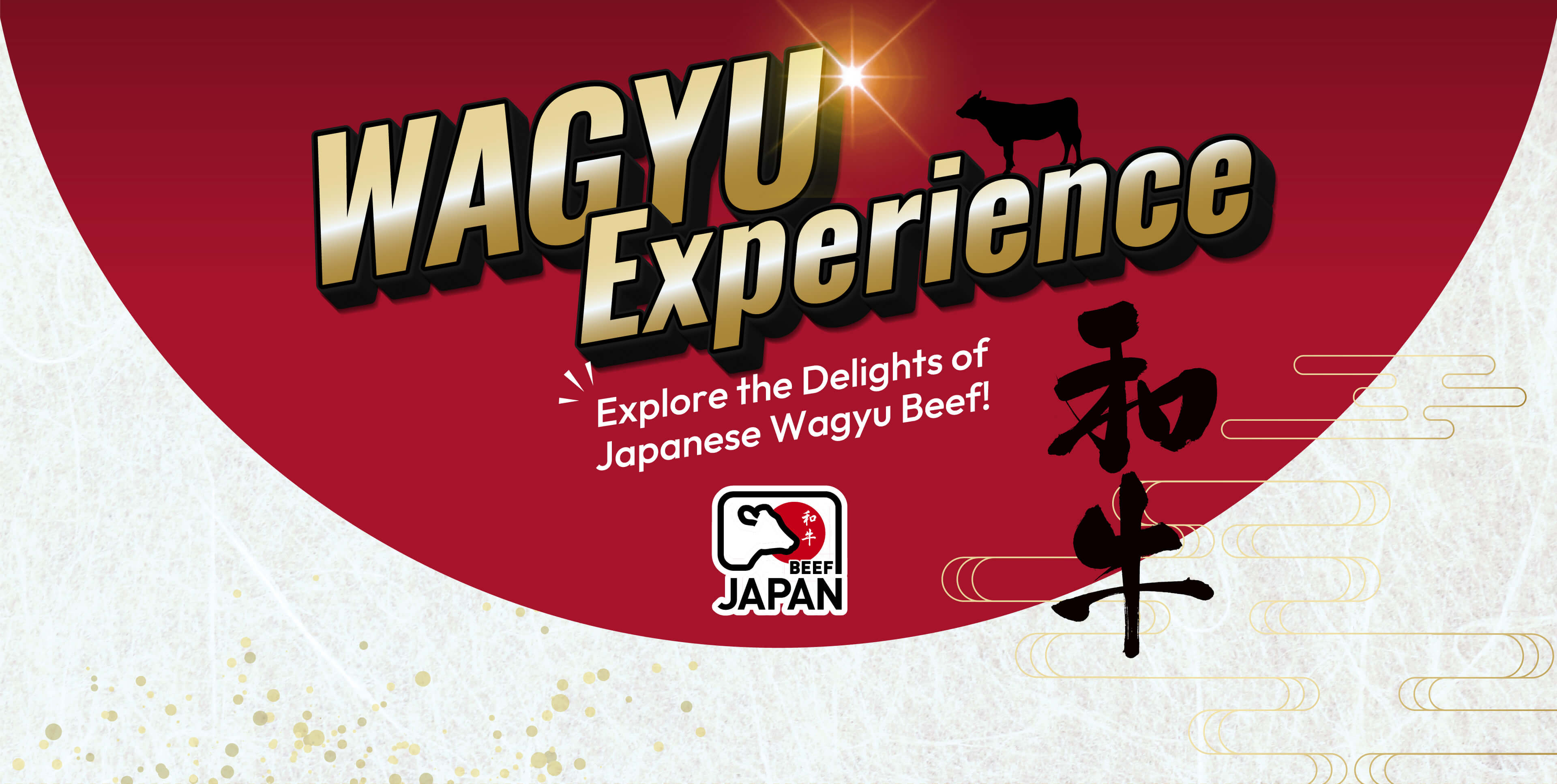 WAGYU  Experience Explore the Delights of Japanese Wagyu Beef! 和牛