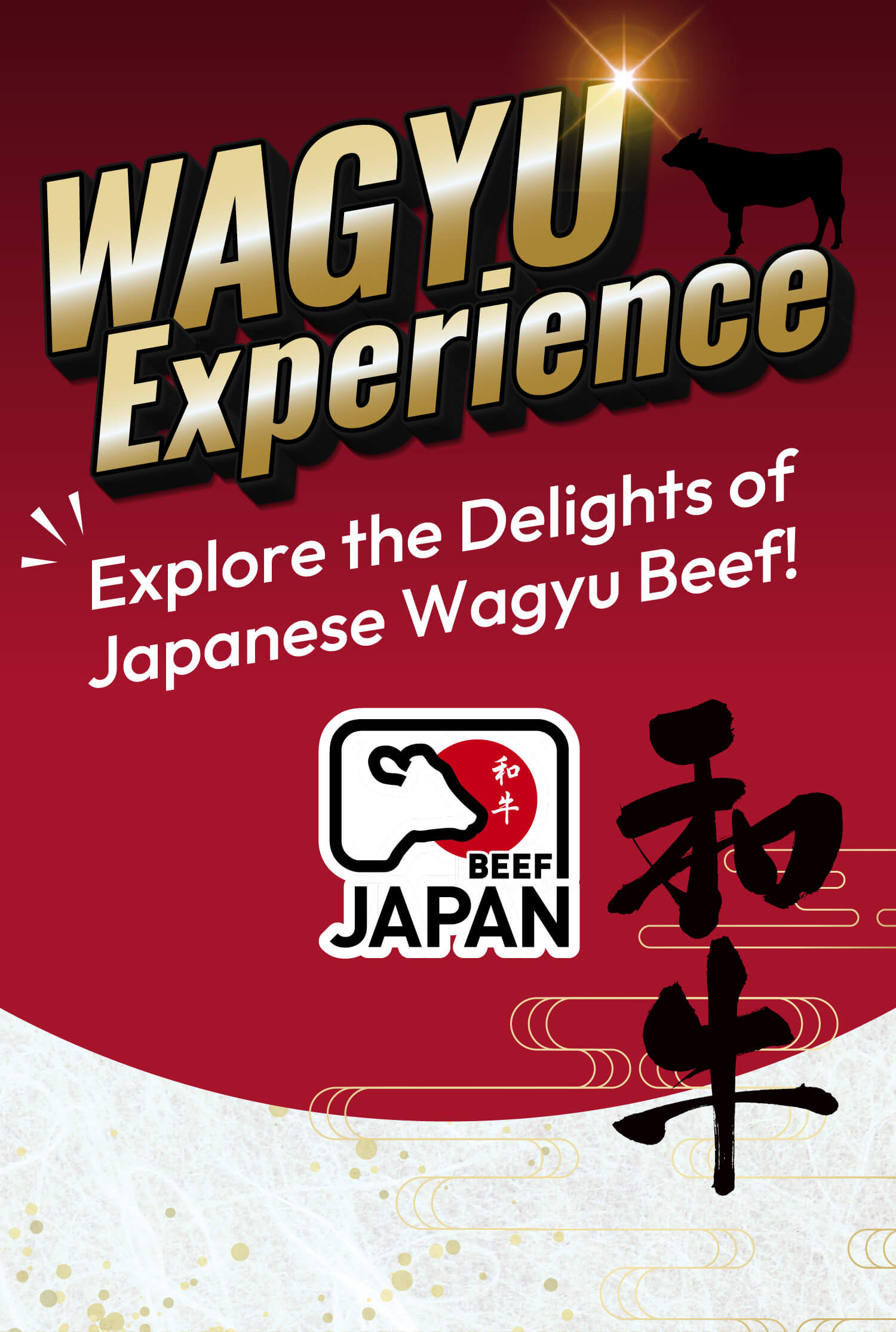 WAGYU  Experience Explore the Delights of Japanese Wagyu Beef! 和牛